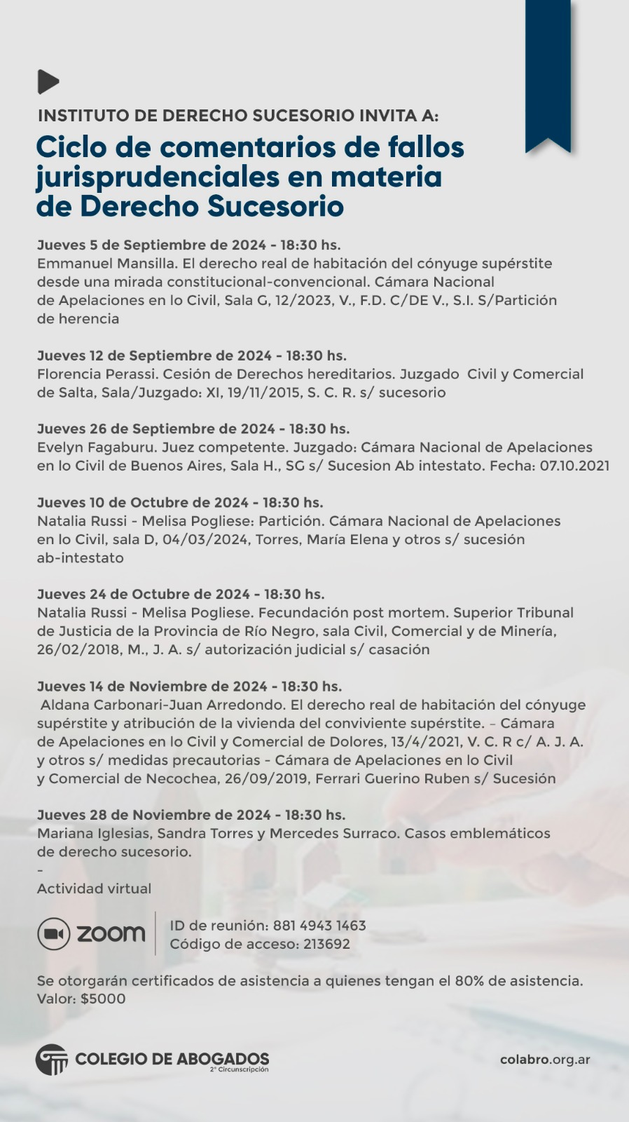 CICLO DE COMENTARIO DE FALLOS JURISPRUDENCIALES EN MATERIA DE DERECHO SUCESORIO - 05/09/2024 - 12/09/2024 - 26/09/2024 - 10/10/2024 - 24/10/2024 - 14/11/2024 - 28/11/2024